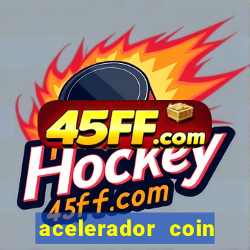 acelerador coin master 2024